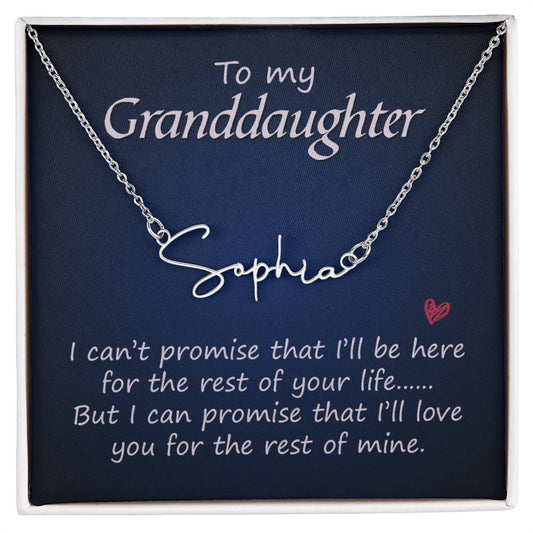 To my granddaughter Signature Name Necklace