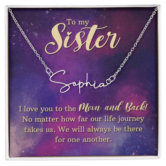 To my sister-I love you Signature Name Necklace