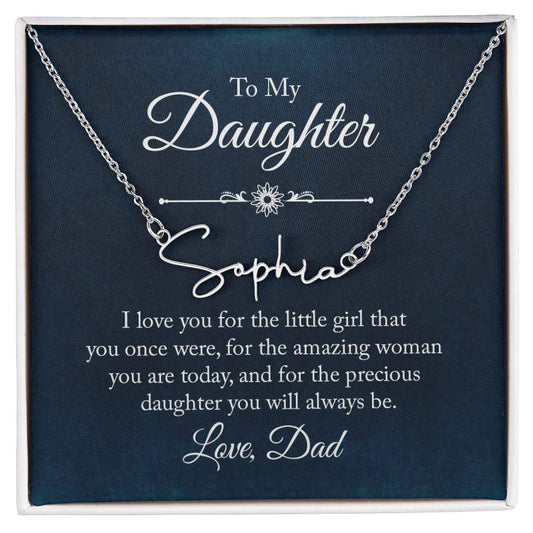 To my daughter - I love you Signature Name Necklace