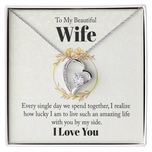 To my beautiful wife - every single day we spend together Diamond Heart Necklace
